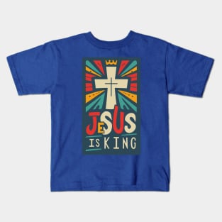 Jesus is King - Christian Quote Kids T-Shirt